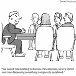 Ignoring the meeting agenda